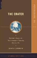 The Crater: Burnside's Assault on the Confederate Trenches July 30, 1864