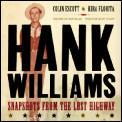 Hank Williams Snapshots From The Lost Highway