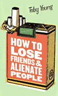 How To Lose Friends & Alienate People