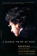 Simple Twist of Fate Bob Dylan & the Making of Blood on the Tracks
