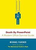 Death by PowerPoint A Modern Office Survival Guide
