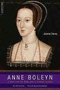 Anne Boleyn A New Life of Englands Tragic Queen