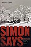 Simon Says A True Story of Boys Guns & Murder