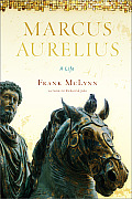 Marcus Aurelius A Life