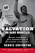 Salvation on Sand Mountain Snake Handling & Redemption in Southern Appalachia