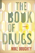 Book of Drugs: A Memoir