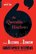 Quotable Hitchens From Alcohol to Zionism