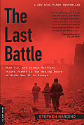 Last Battle When U S & German Soldiers Joined Forces in the Waning Hours of World War II in Europe