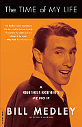 Time of My Life A Righteous Brothers Memoir