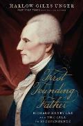 First Founding Father Richard Henry Lee & the Call for Independence