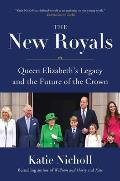 New Royals Queen Elizabeths Legacy & the Future of the Crown