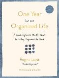 One Year to an Organized Life A Week by Week Mindful Guide to Getting Organized for Good