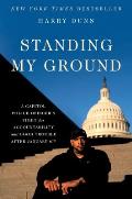 Standing My Ground A Capitol Police Officers Fight for Accountability & Good Trouble After January 6th