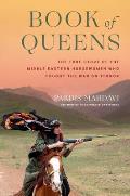 Book of Queens The True Story of the Middle Eastern Horsewomen Who Fought the War on Terror