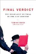 Final Verdict: The Holocaust on Trial in the 21st Century