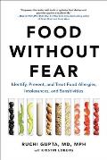 Food Without Fear Identify Prevent & Treat Food Allergies Intolerances & Sensitivities