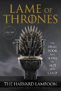 Lame of Thrones The Final Book in a Song of Hot & Cold