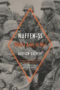 Waffen SS Hitlers Army at War