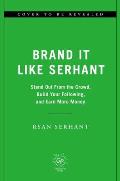 Brand It Like Serhant