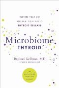 Microbiome Thyroid Heal Your Gut & Discover the Root Cause of Hidden Thyroid Disease
