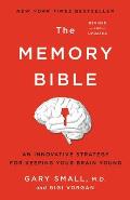 Memory Bible An Innovative Strategy for Keeping Your Brain Young