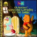Oh Bother Someones Afraid Of The Dark