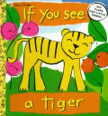 If You See A Tiger