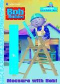 Measure with Bob Bob the Builder with a Ruler