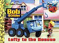 Lofty To The Rescue Bob The Builder