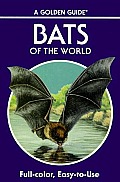 Bats Of The World Golden Guide