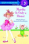 Marsha Is Only A Flower