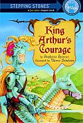 King Arthurs Courage Stepping Stone Book