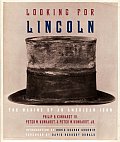 Looking for Lincoln The Making of an American Icon