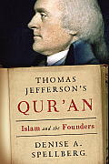 Thomas Jeffersons Quran Islam & the Founders