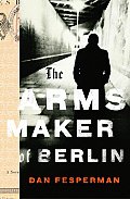 Arms Maker Of Berlin