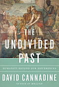 Undivided Past Humanity Beyond Our Differences