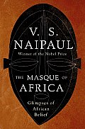 Masque of Africa Glimpses of African Belief