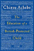 Education of a British Protected Child Essays