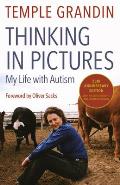 Thinking in Pictures & Other Reports from My Life with Autism