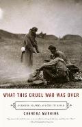 What This Cruel War Was Over: Soldiers, Slavery, and the Civil War