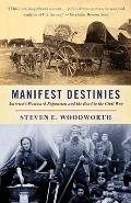 Manifest Destinies Americas Westward Expansion & the Road to the Civil War