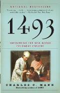 1493 Uncovering the New World Columbus Created