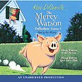 The Mercy Watson Collection Volume I: #1: Mercy Watson to the Rescue; #2: Mercy Watson Goes for a Ride
