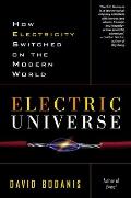 Electric Universe How Electricity Switched on the Modern World