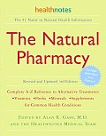 Natural Pharmacy Revised & Updated 3rd Edition Complete A Z Reference to Natural Treatments for Common Health Conditions