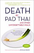 Death by Pad Thai & Other Unforgettable Meals