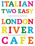 Italian Two Easy Simple Recipes From The London River Cafe