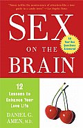 Sex on the Brain 12 Lessons to Enhance Your Love Life