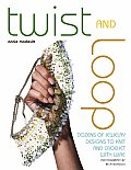 Twist & Loop Dozens Of Jewelry Designs to Knit & Crochet with Wire