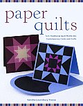 Paper Quilts Turn Traditional Quilt Motifs Into Contemporary Cards & Crafts